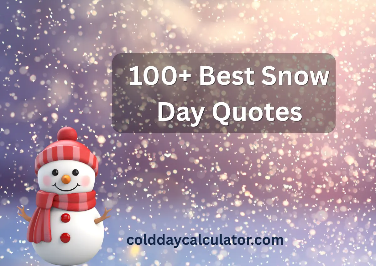100+ Best Snow Day Quotes